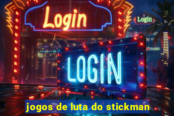 jogos de luta do stickman